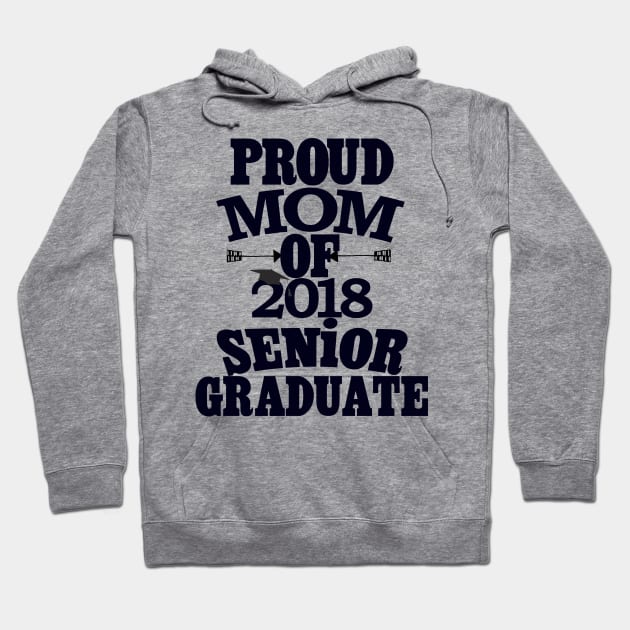 Proud Mom of 2018 Senior Womens TShirt Hoodie by EllenDaisyShop